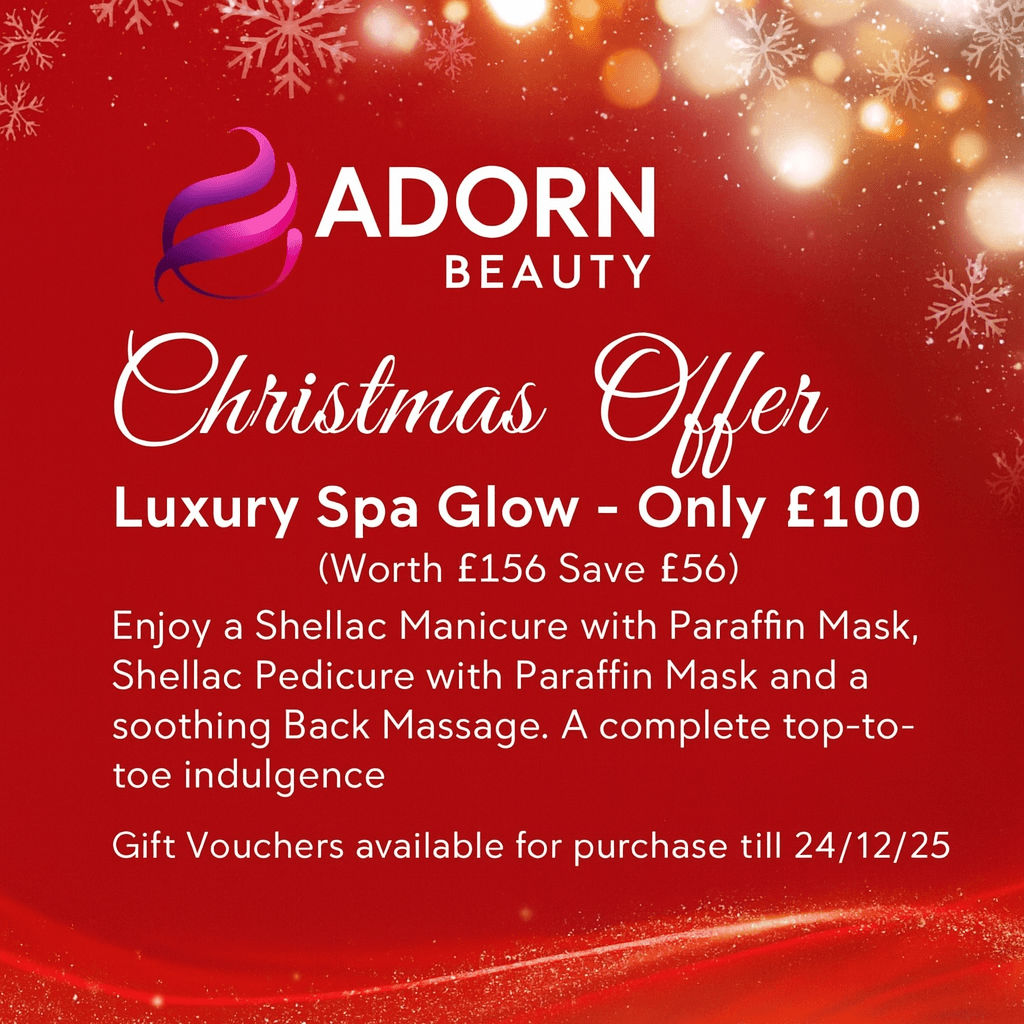 Christmas Offer: Luxury Spa Glow at Adorn Beauty Harlequin Watford (Atria Watford)